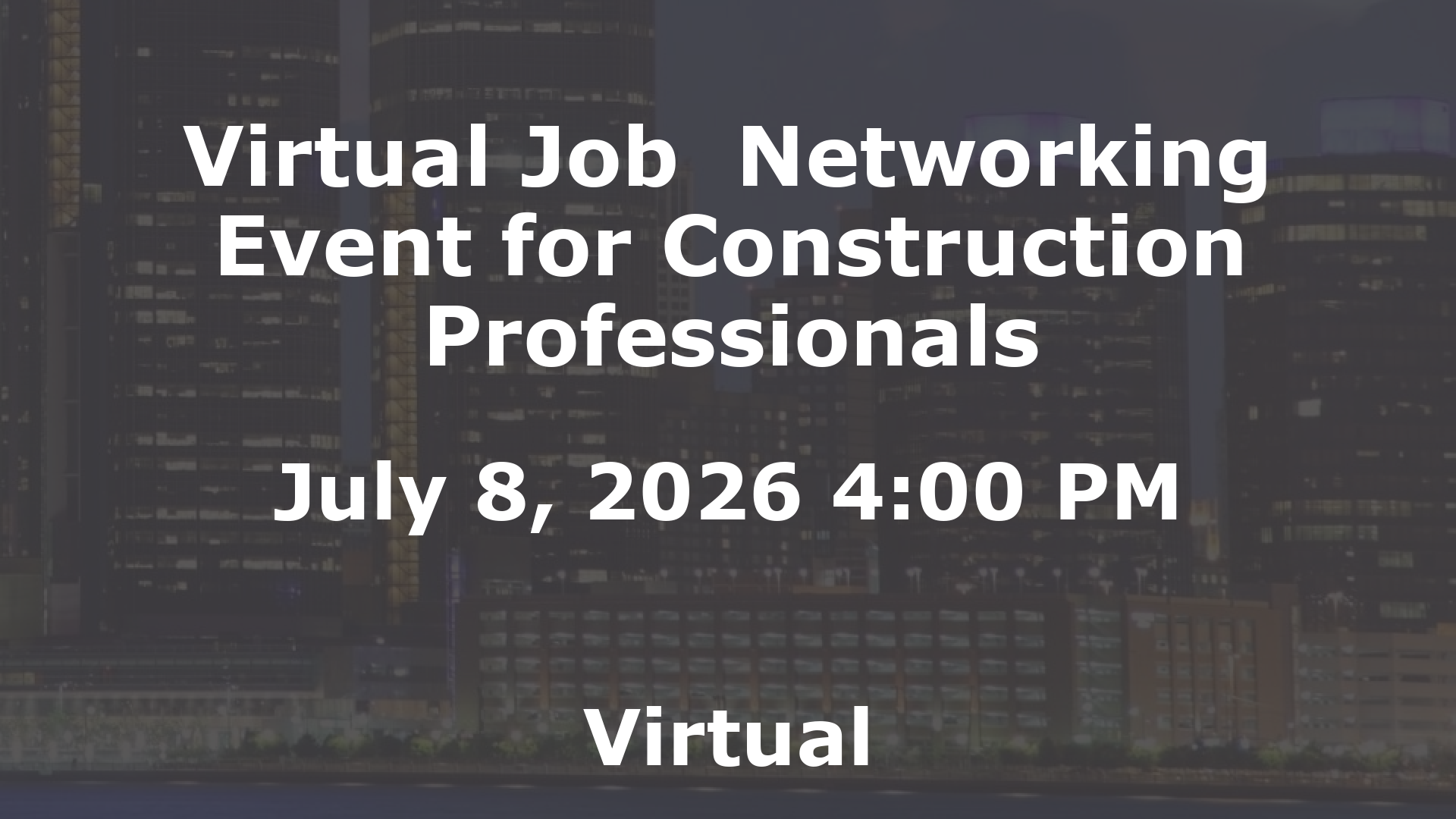 Virtual Job  Networking Event for Construction Professionals event image
